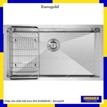 Chậu rửa chén bát inox 304 EUS68045 - Eurogold