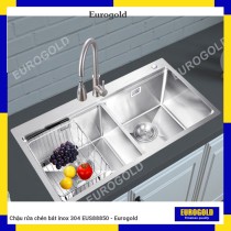 Chậu rửa chén bát inox 304 EUS88850 - Eurogold
