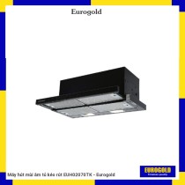 Máy hút mùi âm tủ kéo rút EUH02070TK - Eurogold