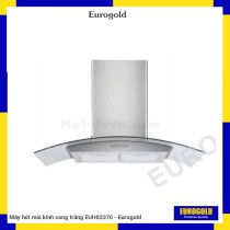 Máy hút mùi kính cong trắng EUH02370 - Eurogold