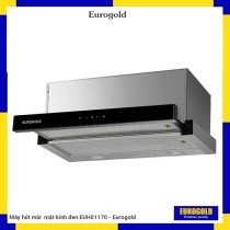 Máy hút mùi  mặt kính đen EUH01170 - Eurogold