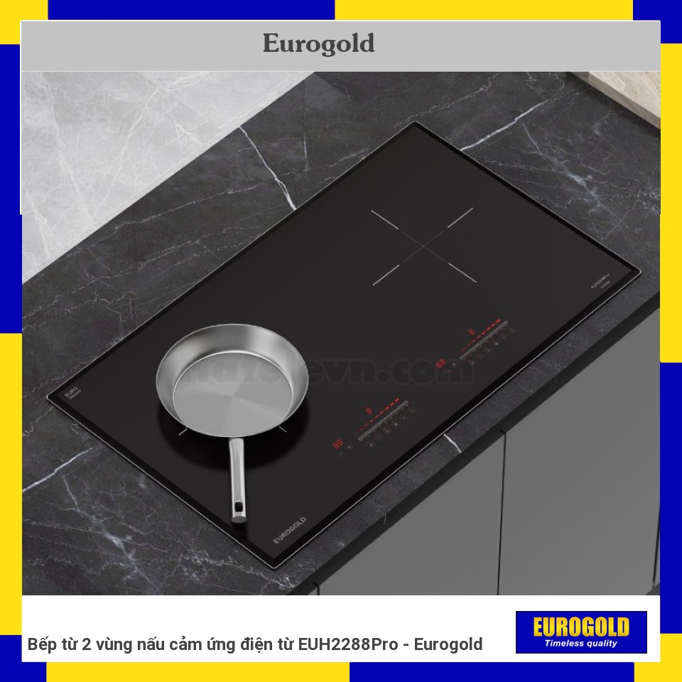 Bếp từ 2 vùng nấu cảm ứng điện từ EUH2288Pro - Eurogold