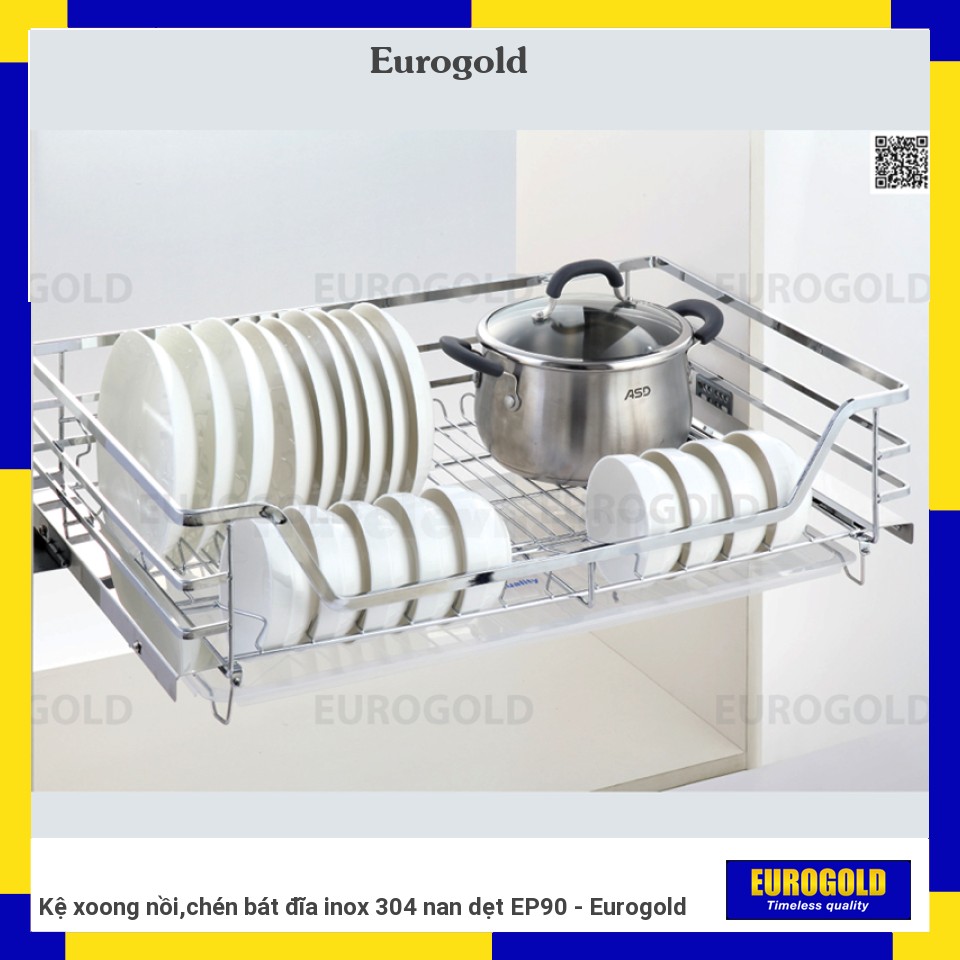 Kệ xoong nồi,chén bát đĩa inox 304 nan dẹt EP90 - Eurogold