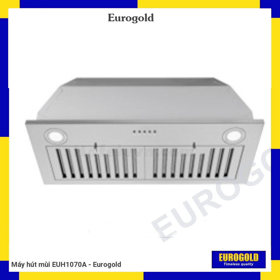 Máy hút mùi EUH1070A - Eurogold
