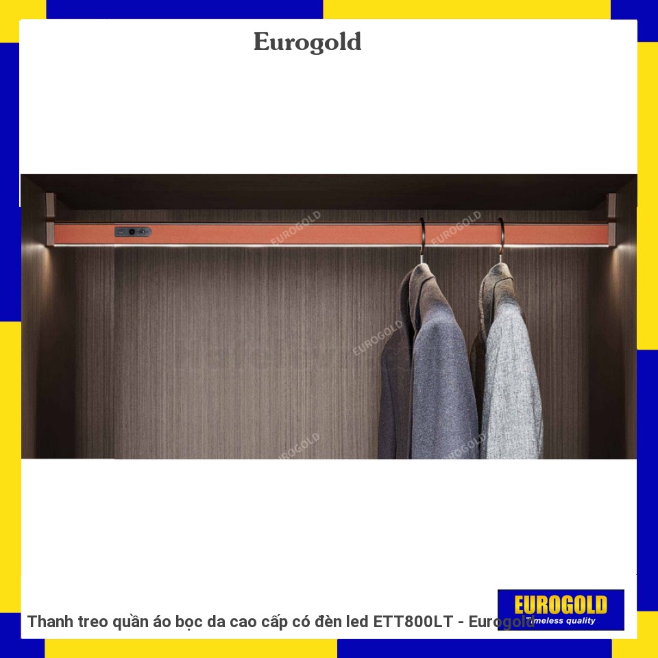 Thanh treo quần áo bọc da cao cấp có đèn led ETT800LT - Eurogold